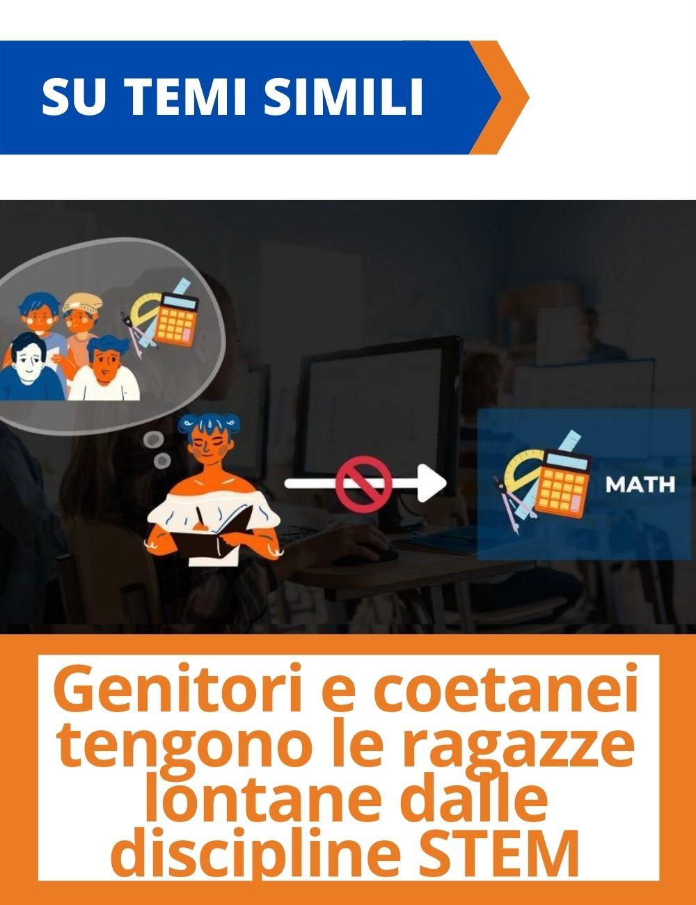 Immagine con link ad articoli su temi simili. L'illustrazione mostra una ragazza che non sceglie la matematica poichÃ¨ influenzata dai pari rimanda all'articolo intitolato: Genitori e coetanei tengono le ragazze lontane dalle discipline STEM