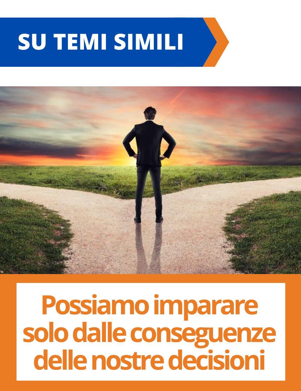 Immagine con link ad articoli su temi simili. L'immagine di un uomo e due strade rimanda all'articolo intitolato: Self Confirming Equilibrium: possiamo imparare solo dalle conseguenze delle nostre decisioni